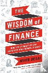 Desai, Mihir - The Wisdom of Finance