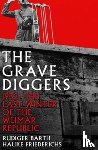 Friederichs, Hauke, Barth, Rudiger - The Gravediggers
