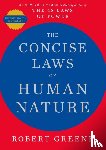 Greene, Robert - The Concise Laws of Human Nature