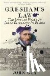Guy, John - Gresham's Law