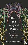 Kemp, Christopher - Dark and Magical Places