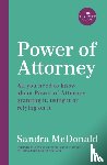 McDonald, Sandra - Power of Attorney: The One-Stop Guide