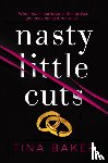Baker, Tina - Nasty Little Cuts