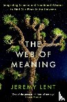 Lent, Jeremy - The Web of Meaning