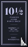 Marshall, Paul - 10½ Lessons from Experience