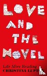 Lupton, Christina - Love and the Novel