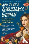 Burke, Jill - How to be a Renaissance Woman
