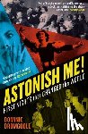 Dromgoole, Dominic - Astonish Me!