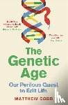 Cobb, Professor Matthew - The Genetic Age