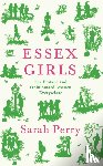 Perry, Sarah - Essex Girls