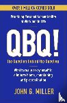 Miller, John G. - QBQ!