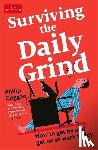 Coggan, Philip - Surviving the Daily Grind