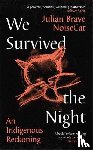 NoiseCat, Julian Brave - We Survived the Night