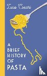 Cesari, Luca - A Brief History of Pasta