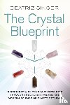 Singer, Beatriz - Crystal Blueprint