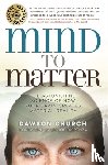 Church, Dawson - Mind to Matter