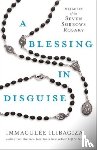 Ilibagiza, Immaculee - A Blessing in Disguise