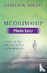 Smith, Gordon - Mediumship Made Easy