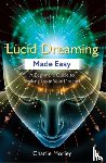 Morley, Charlie - Lucid Dreaming Made Easy