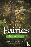 Peters, Flavia Kate - Connecting with the Fairies Made Easy