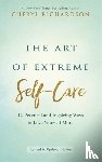 Richardson, Cheryl - The Art of Extreme Self-Care