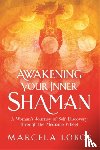 Lobos, Marcela - Awakening Your Inner Shaman