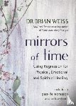Weiss, Dr Brian L. - Mirrors of Time