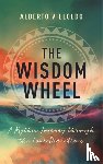 Villoldo, Alberto - The Wisdom Wheel
