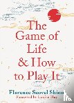 Scovel Shinn, Florence - The Game of Life and How to Play It