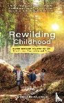 Fairclough, Mike - Rewilding Childhood
