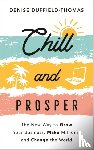 Duffield-Thomas, Denise - Chill and Prosper