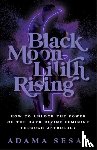 Sesay, Adama - Black Moon Lilith Rising