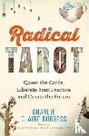 Burgess, Charlie Claire - Radical Tarot