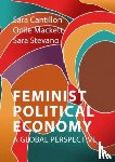 Cantillon, Prof. Sara (Glasgow Caledonian University), Mackett, Odile (University of Witwatersrand), Stevano, Dr. Sara (SOAS University of London) - Feminist Political Economy