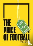 Maguire, Kieran (University of Liverpool) - The Price of Football
