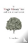 Forni, Prof. Lorenzo - The Magic Money Tree and Other Economic Tales