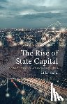Babic, Dr Milan (Maastricht University) - The Rise of State Capital