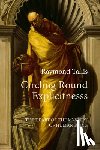 Tallis, Prof. Raymond - Circling Round Explicitness