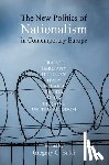  - The New Politics of Nationalism in Contemporary Europe