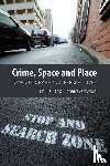 Hall, Tim, Yarwood, Richard - Crime, Space and Place