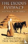 Backholer, Paul - The Exodus Evidence in Pictures, the Bible's Exodus