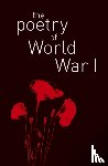 Shepherd, James, MRCPath, DSc - The Poetry of World War I