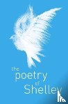 Shelley, Percy Bysshe - The Poetry of Percy Shelley