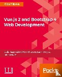 Filipova, Olga - Vue.js 2 and Bootstrap 4 Web Development