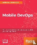 Tak, Rohin, Modi, Jhalak - Mobile DevOps