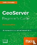 Iacovella, Stefano - GeoServer Beginner's Guide -