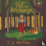 Mottley, Jennifer - A Pet for Bronwyn