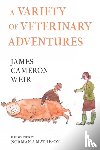 Weir, James Cameron - A Variety of Veterinary Adventures