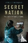 Hadjian, Avedis - Secret Nation - The Hidden Armenians of Turkey