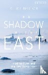 Naylor, Aliide (Independent Researcher - The Shadow in the East